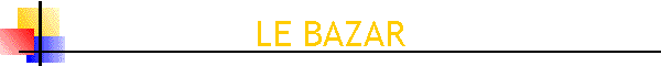 LE BAZAR